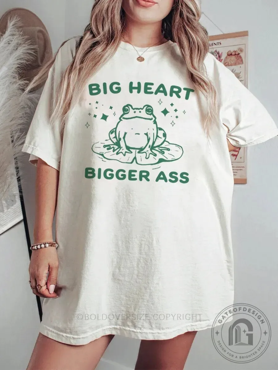 Big Heart Bigger Ass Frog Funny Cute Oversized Graphic T-Shirt