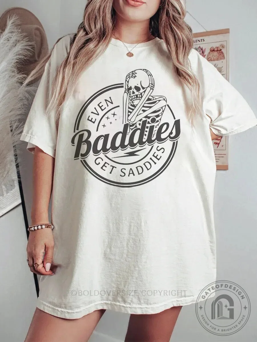 Even Baddies Get Saddies Skeleton Graphic T-Shirt